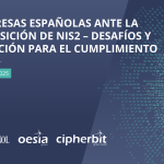 Las empresas españolas ante la transposición de NIS2 – desafíos y preparación para el cumplimiento
